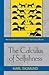 The Calculus of Selfishness (Princeton Series in Theoretical and Computational Biology)