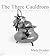The Three Cauldrons