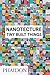 Nanotecture: Tiny Built Things