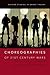 Choreographies of 21st Century Wars (Oxford Studies in Dance Theory)