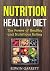Nutrition Healthy Diet: The Power of Healthy and Nutritious Eating