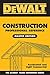 DEWALT Construction Professional Reference Master Edition: Residental and Light Commerical Company (DEWALT Series)