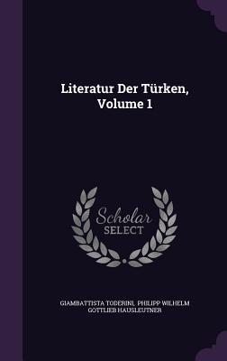 Literatur Der Türken, Volume 1