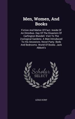 Men, Women, And Books: Fiction And Matter Of Fact. Inside Of An Omnibus. Day Of The Disasters Of Carfington Blundell. Visit To The Zoological Gardens. ... And Bedrooms. World Of Books. Jack Abbott's