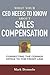 What Your CEO Needs to Know About Sales Compensation: Connecting the Corner Office to the Front Line