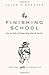 The Finishing School: How One Book Nerd Began Living What She Learned