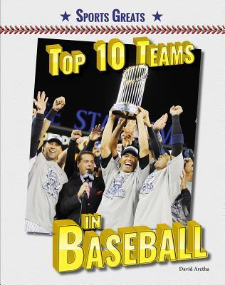Top 10 Teams in Baseball (Sports Greats)