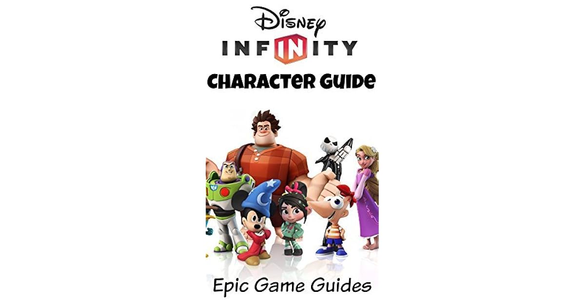 Disney Infinity Character Guide by EpicGameGuides