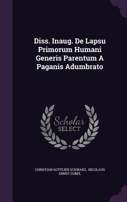 Diss. Inaug. De Lapsu Primorum Humani Generis Parentum A Paganis Adumbrato