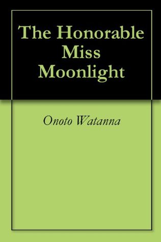 The Honorable Miss Moonlight (Kindle Edition)
