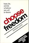 Choose Freedom by Virginia   Lloyd
