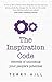 The Inspiration Code: Secre...