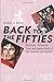 Back to the Fifties: Nostal...