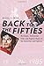 Back to the Fifties: Nostalgia, Hollywood Film, and Popular Music of the Seventies and Eighties (Oxford Music / Media)
