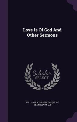 Love Is of God and Other Sermons
