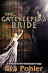 The Gatekeeper's Bride by Eva Pohler