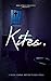 Kites: A prison Journal
