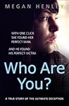 Who Are You? by Megan Henley