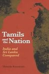 Tamils and the Nation by Madurika Rasaratnam