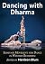 Dancing with Dharma: Essays...