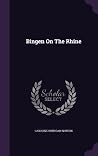 Bingen On The Rhine by Caroline Sheridan Norton Bingen On The Rhine by Caroline Sheridan Norton