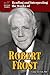 Reading and Interpreting the Works of Robert Frost (Lit Crit Guides)