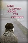 Like a River from Its Course