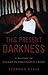 This Present Darkness: A Hi...