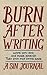 Burn After Writing: A Sin Journal