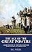 The Age of the Great Powers: A Short History of the World from the 17th Century to World War I