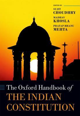 The Oxford Handbook of the Indian Constitution (Hardcover)