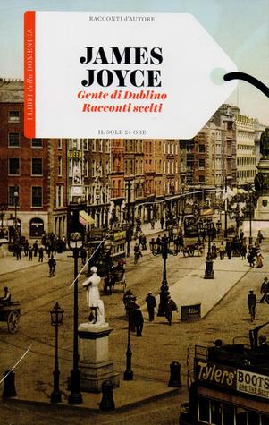 Gente di Dublino. Racconti scelti (Paperback)