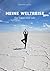 Meine Weltreise: Ein Traum wird wahr (German Edition)