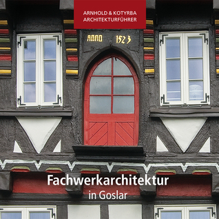 Fachwercharchitektur in Goslar (Paperback)