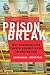 Prison Break: Why Conservat...