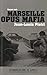 Marseille Opus Mafia
