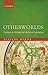 Otherworlds: Fantasy and History in Medieval Literature