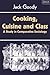 Cooking, Cuisine and Class: A Study in Comparative Sociology