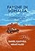 Famine in Somalia: Competing Imperatives, Collective Failures, 2011-12
