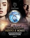 Město z kostí - Oficiální obrazový průvodce k filmu by Mimi O'Connor