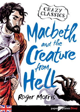 Macbeth and the Creature from Hell (Unknown Binding)