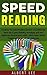 Speed Reading: Cracking The Speed Reading Secret in 1 hour! Discover World top 5 Speed Reading Techniques and read digital and physical books 400% - 500% ... BONUS Chapter with Speed Reading Exerc