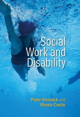 Social Work and Disability (Social Work in Theory and Practice)