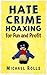 Hate-Crime Hoaxing For Fun And Profit