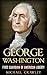 George Washington: First Gu...