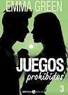 Juegos Prohibidos - 3 by Emma Green