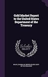 gold-market-report-to-the-united-states-department-of-the-treasury