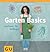 Garten Basics - Gärtnern für Anfänger
