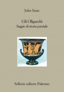 Gli Oligarchi: Saggio di storia parziale