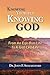 Knowing Yourself: Knowing God